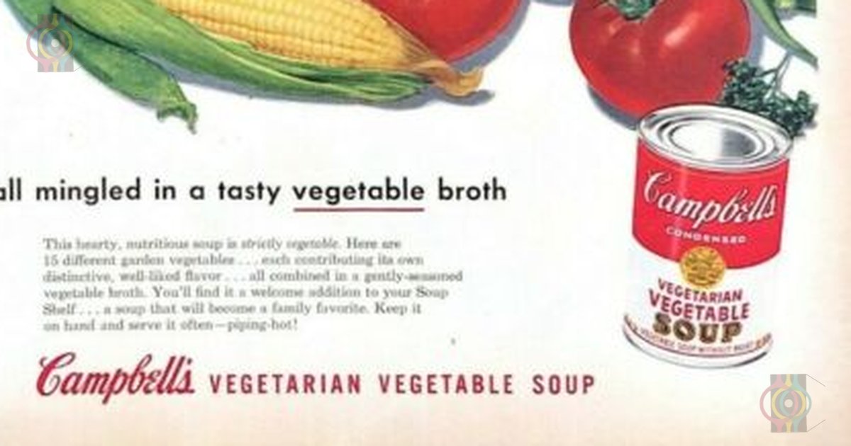 Campbell's Made Vegetables Look Better Than Reality